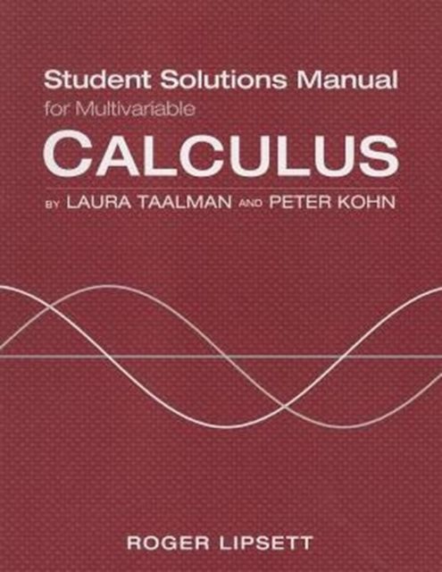Student Solutions Manual for Calculus (Multivariable)