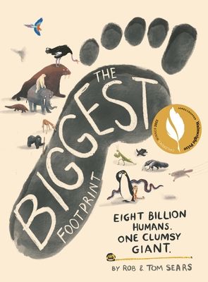 The Biggest Footprint : Eight billion humans. One clumsy giant.