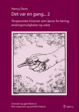 Det var en gang- : terapeutiske historier som åpner for læring, endringsmuligheter og vekst. 2