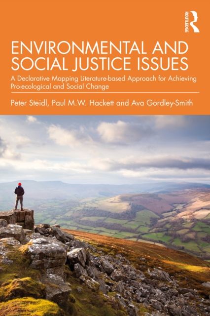 Environmental and Social Justice Issues : A Declarative Mapping Literature-based Approach for Achieving Pro-ecological and Social Change