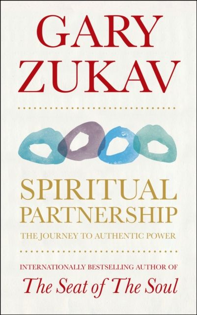 Spiritual Partnership : The Journey To Authentic Power