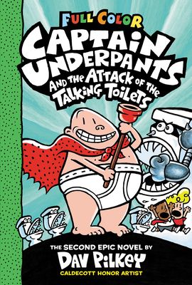 Captain Underpants and the attack of the talking toilets : the second epic novel