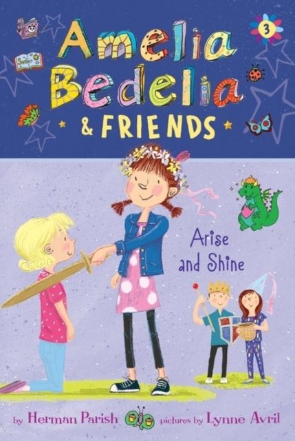 Amelia Bedelia & Friends Arise and Shine