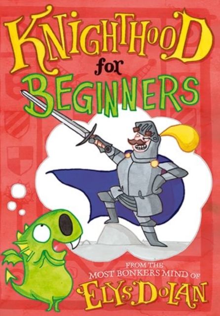 Knighthood for beginners