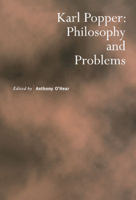 Karl Popper : Philosophy and Problems