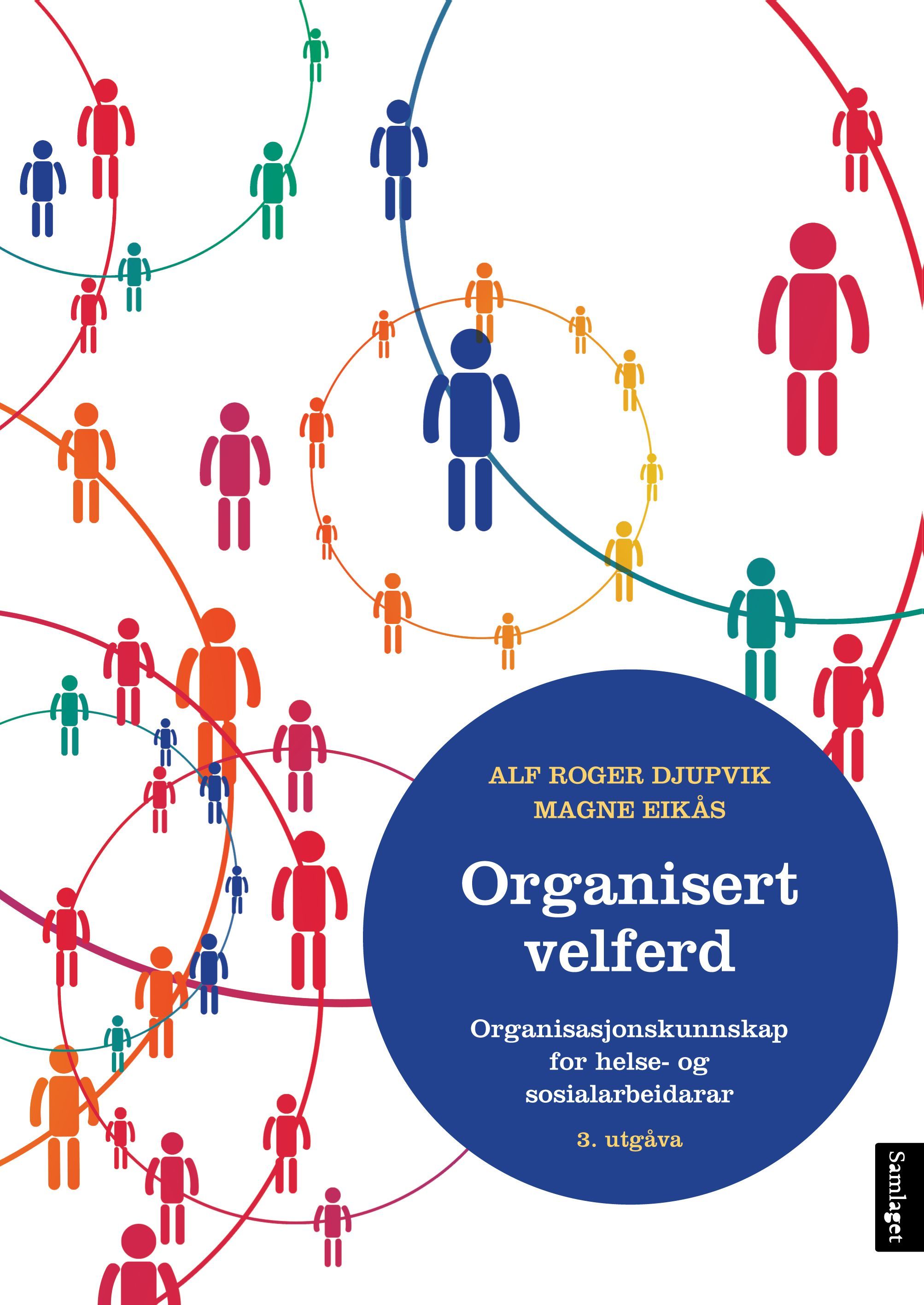 Organisert velferd : organisasjonskunnskap for helse- og sosialarbeidarar