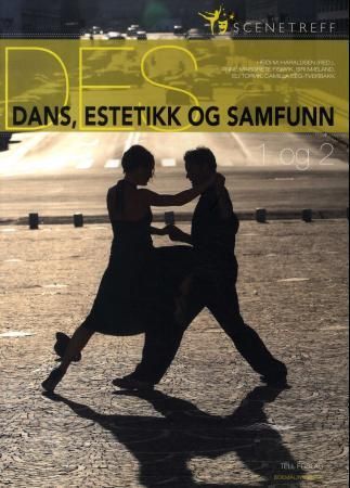 Dans, estetikk og samfunn 1 og 2