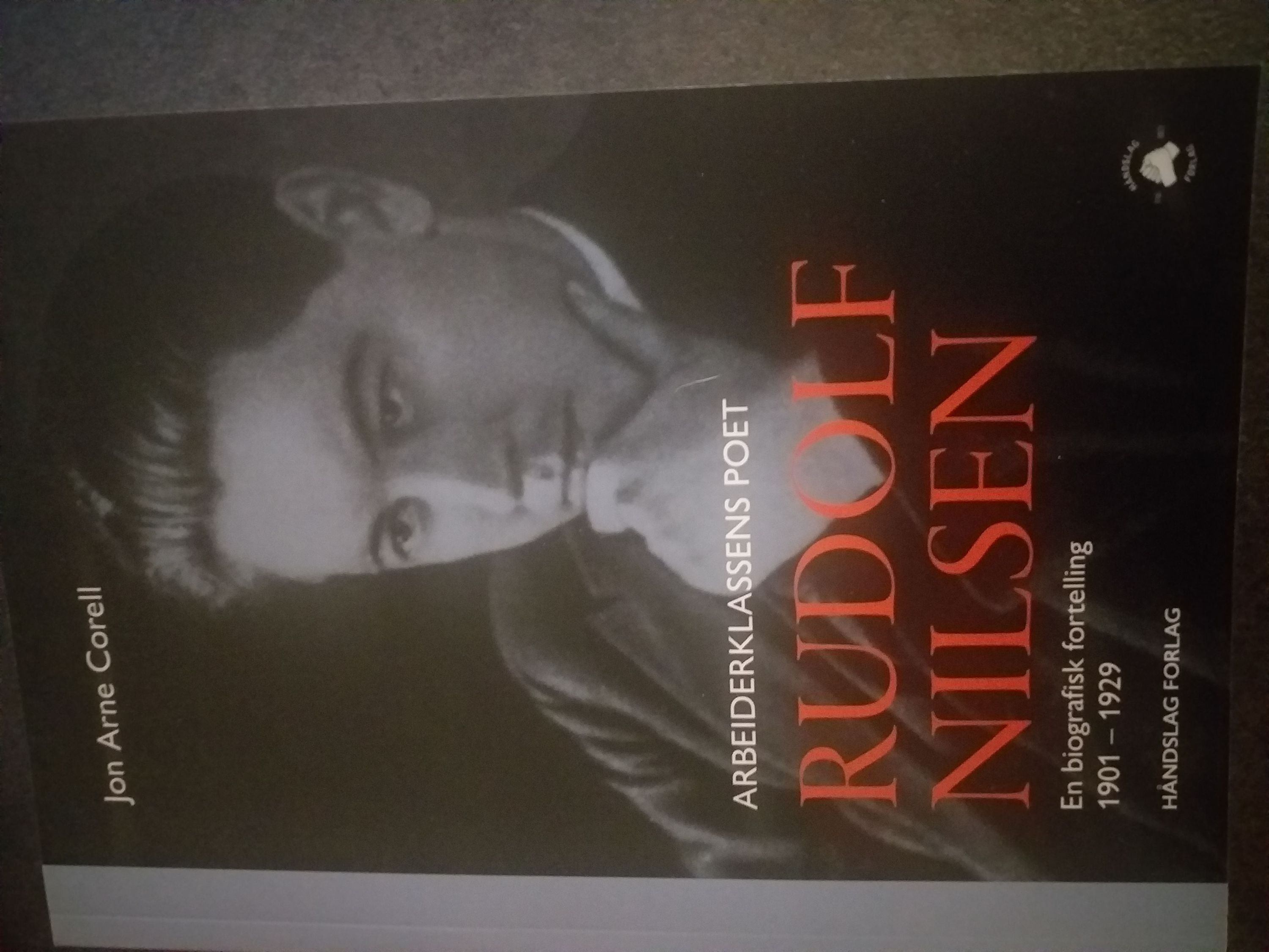 Rudolf Nilsen : arbeiderklassens poet : en biografisk fortelling 1901-1929