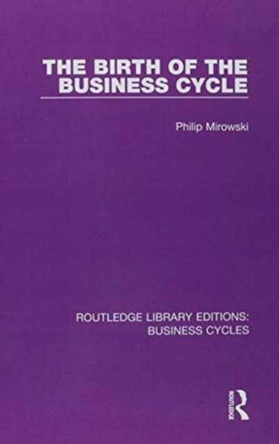 Routledge Library Editions: Business Cycles