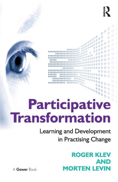 Participative Transformation : Learning and Development in Practising Change