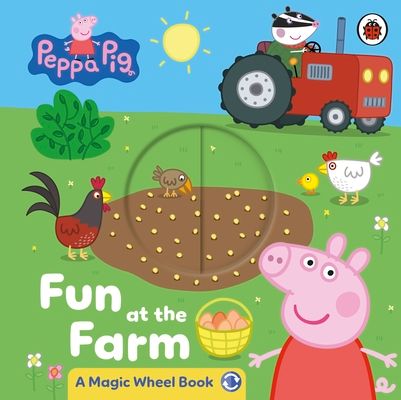 Peppa Pig: Fun at the Farm : A Magic Wheel Book