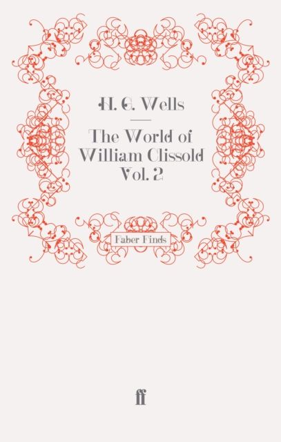 The World of William Clissold Vol. 2