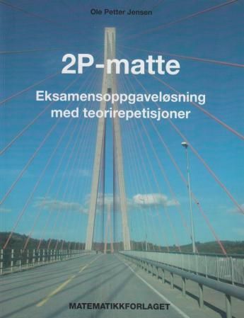 2P : eksamensoppgaveløsning med teorirepetisjoner