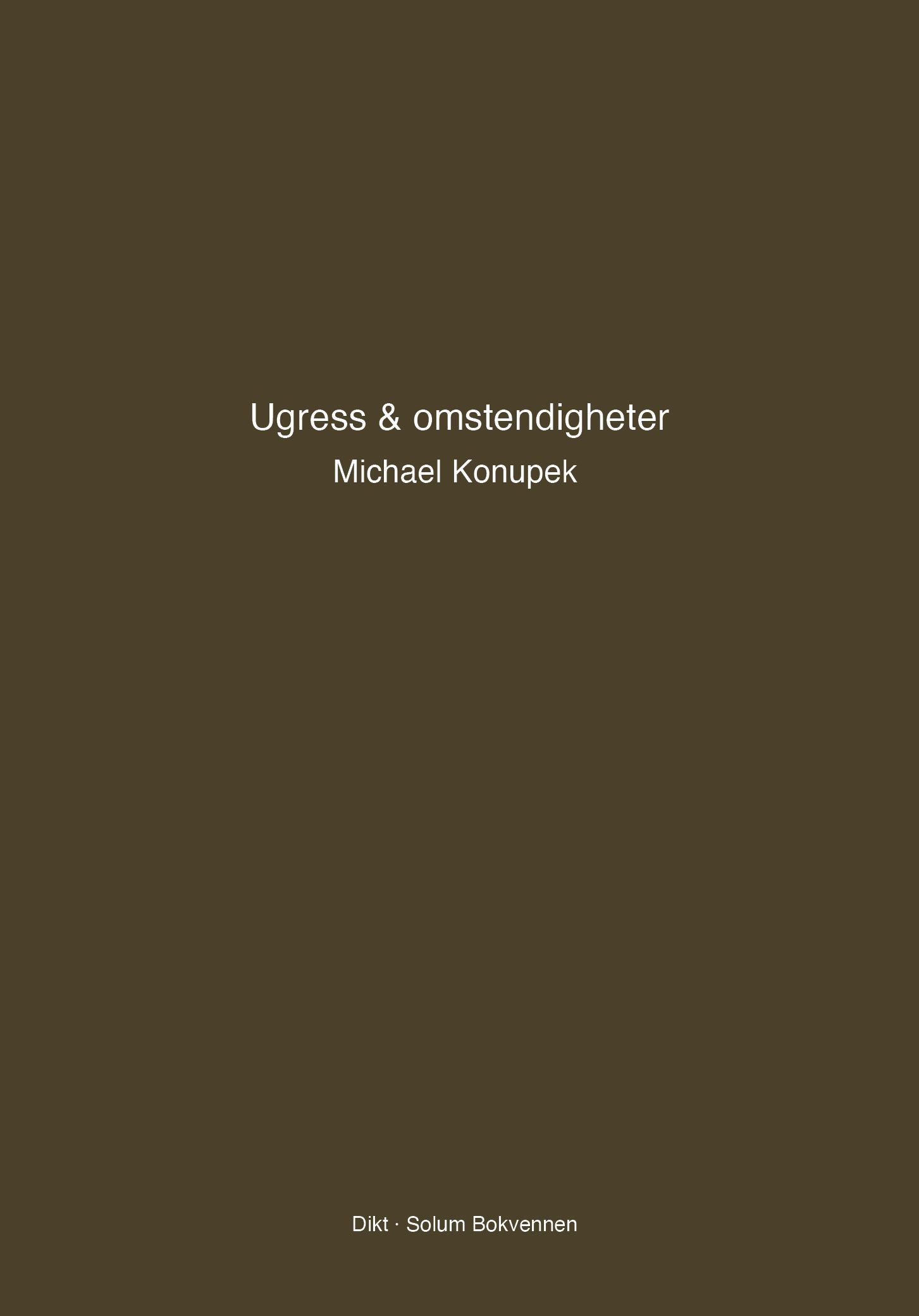 Ugress & omstendigheter : dikt