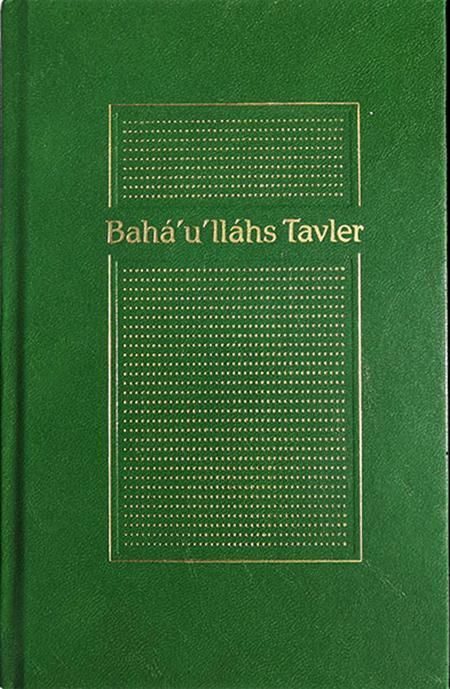 Bahá'u'lláhs tavler : åpenbart etter Kitáb-i-Aqdas
