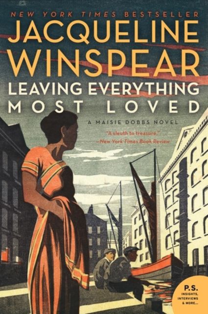 Forsidebilde av Leaving Everything Most Loved : A Maisie Dobbs Novel