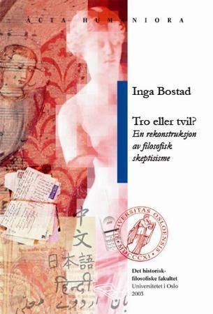 Tro eller tvil : en rekonstruksjon av filosofisk skeptisisme
