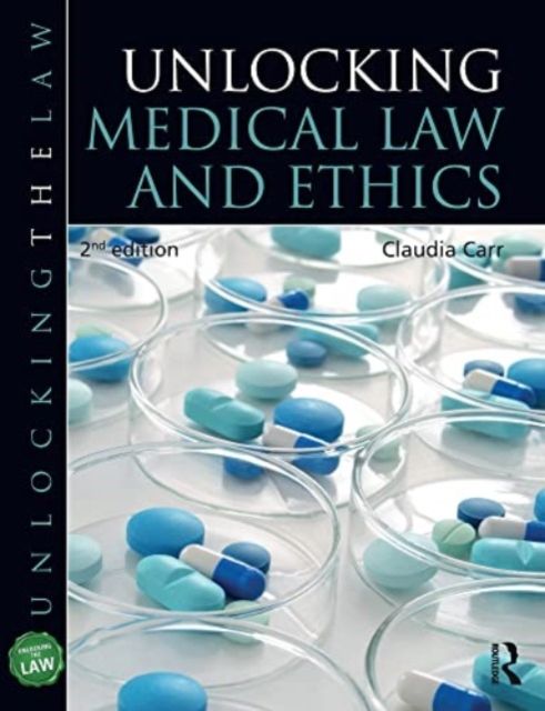 Unlocking Medical Law and Ethics