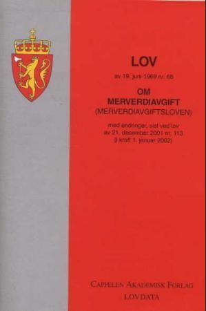Lov om merverdiavgift (merverdiavgiftsloven) av 19. juni 1969 nr. 66 : med endringer, sist ved lov av 9. desember 2005 nr. 108 (i kraft 1. mars 2006)