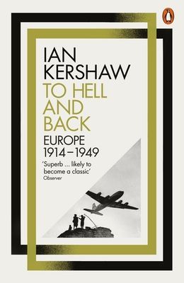 To hell and back : Europe, 1914-1949