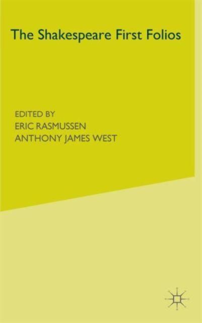 The Shakespeare First Folios : A Descriptive Catalogue