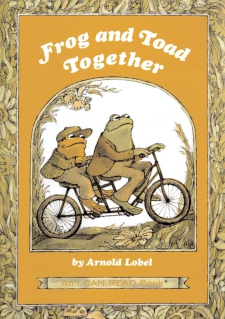Frog and Toad Together : A Newbery Honor Award Winner from the Classic Animal Friendship and Adventure Series, Great for Growing Reading Skills and Early Literacy Development for Kids [Ages 4-8]