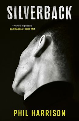 Silverback : 'A dark unnerving tale' (John Boyne)