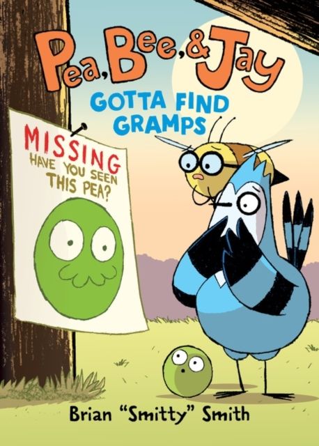 Pea, Bee, & Jay 5 : Gotta Find Gramps