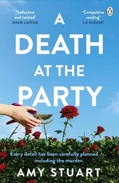 A Death At The Party : ‘Seductive and twisted. Highly recommended!’ - SHARI LAPENA