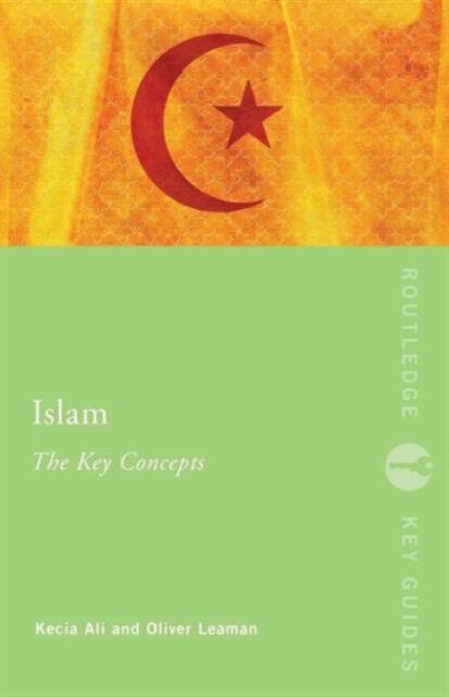 Islam: The Key Concepts