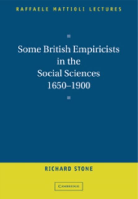 Some British Empiricists in the Social Sciences, 1650–1900