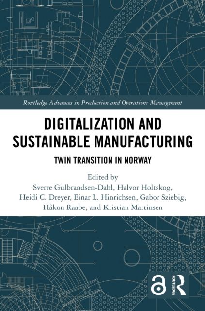 Digitalization and Sustainable Manufacturing : Twin Transition in Norway