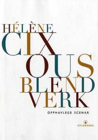 Blendverk : opphavlege scenar
