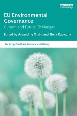 EU Environmental Governance : Current and Future Challenges