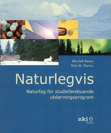 Naturlegvis : naturfag for studieførebuande utdanningsprogram