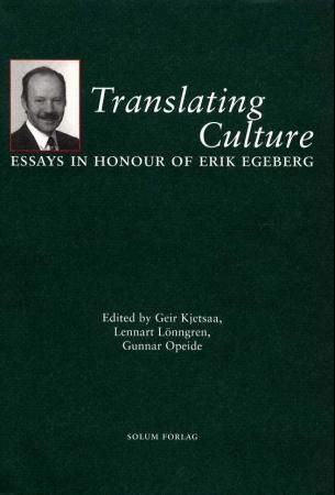 Translating culture : essays in honour of Erik Egeberg