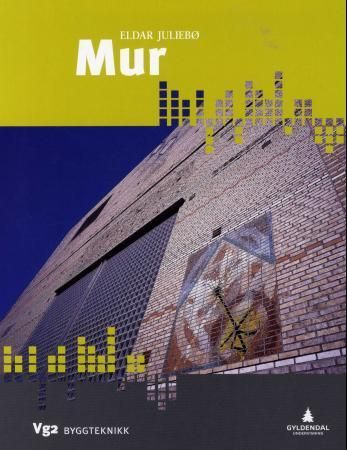 Mur : vg2 byggteknikk