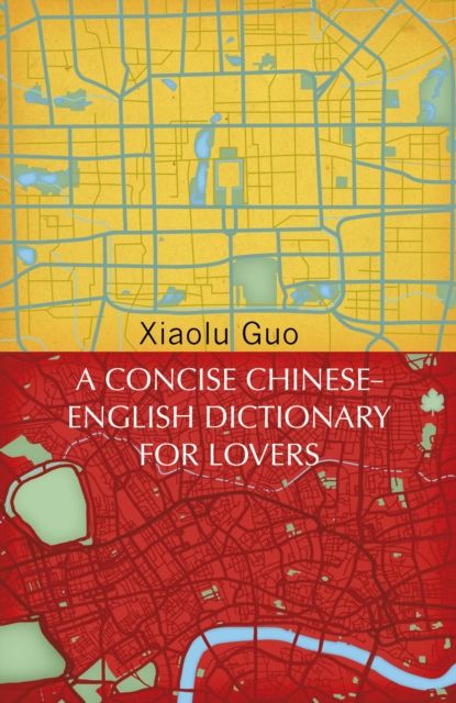 A concise Chinese-English dictionary for lovers