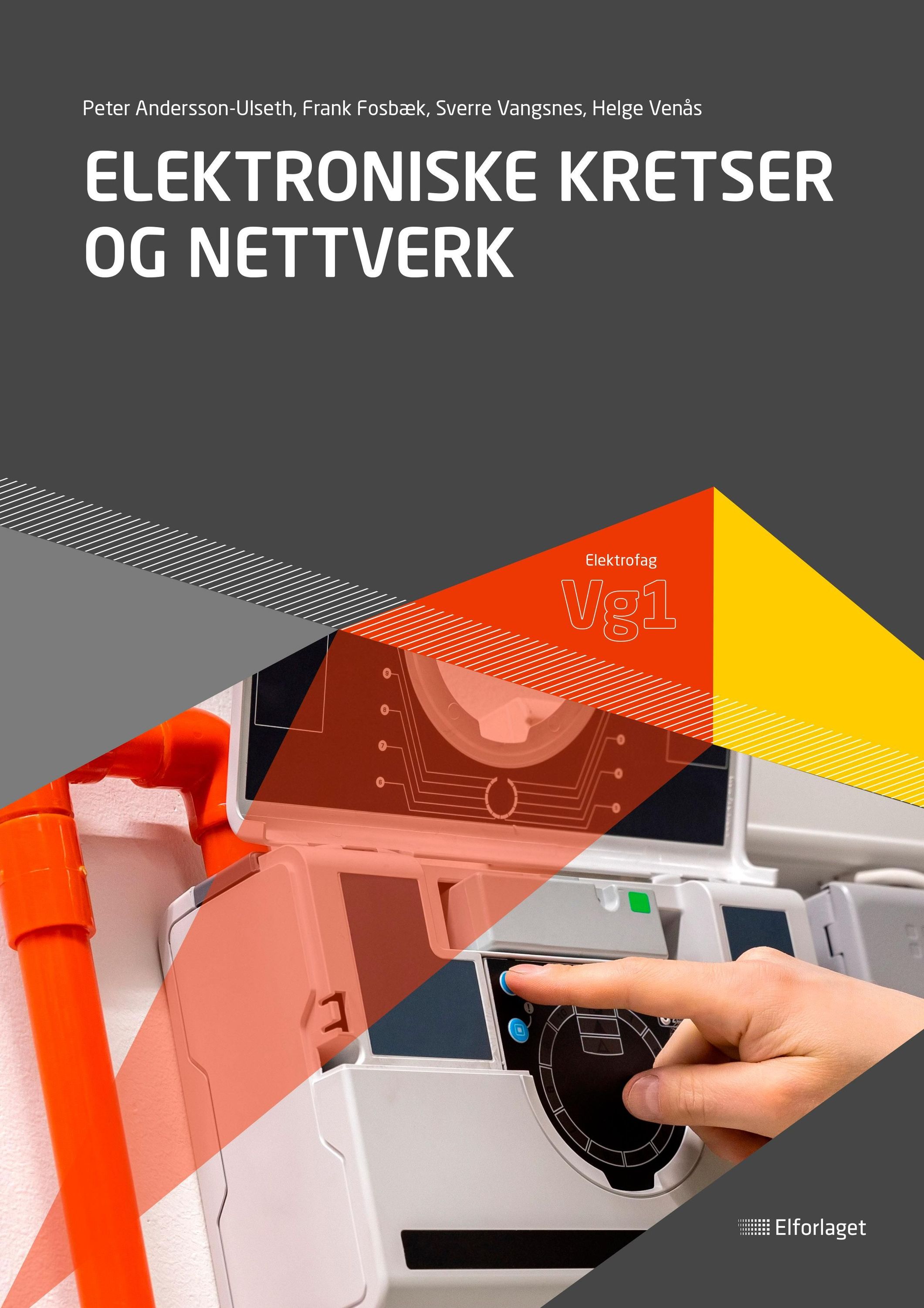 Elektroniske kretser og nettverk : elektrofag vg1