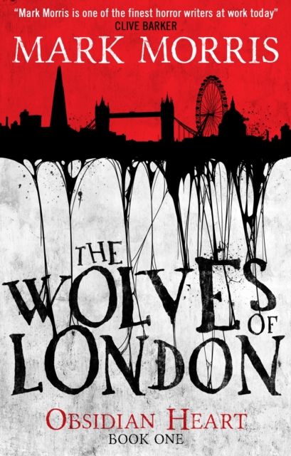 The Wolves of London : The Obsidian Heart