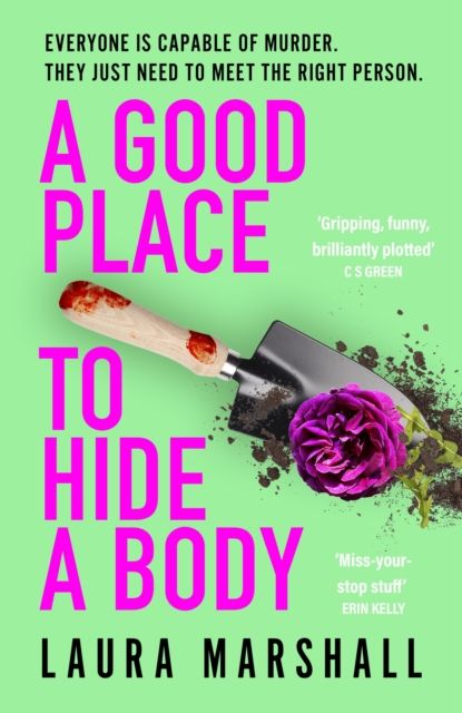 A Good Place to Hide a Body : Bad Sisters meets The Good Life in this fresh and funny thriller, shortlisted for the 2025 Whodunnit Dagger