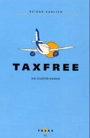 Taxfree : ein charter-roman