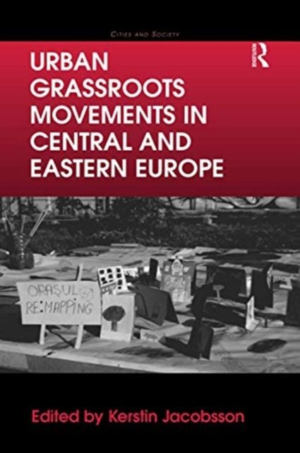 Urban Grassroots Movements in Central and Eastern Europe