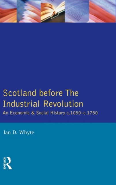Scotland before the Industrial Revolution : An Economic and Social History c.1050-c. 1750