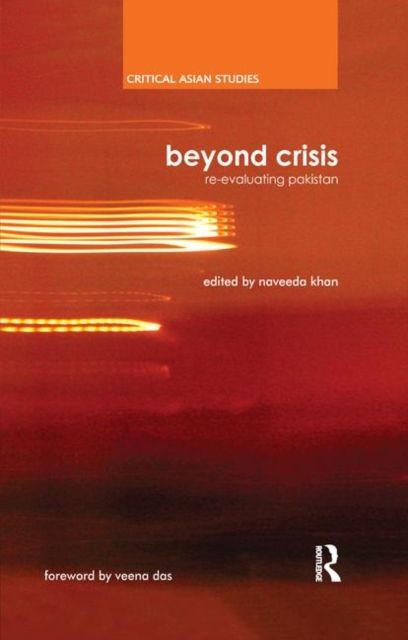 Beyond Crisis : Re-evaluating Pakistan
