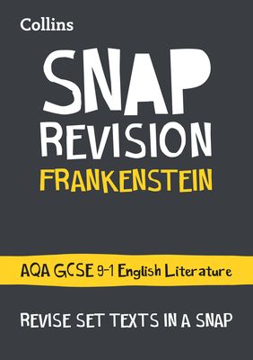 Frankenstein: AQA GCSE 9-1 English Literature Text Guide : Ideal for the 2025 and 2026 Exams
