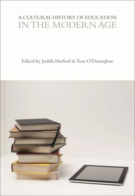 A Cultural History of Education in the Modern Age
