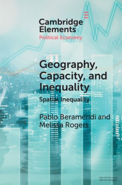 Geography, Capacity, and Inequality : Spatial Inequality