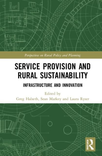 Service Provision and Rural Sustainability : Infrastructure and Innovation