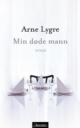 Min døde mann : roman